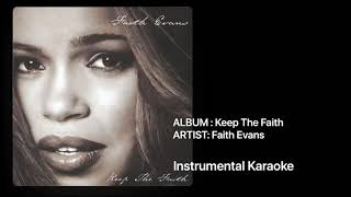 Faith Evans | Life Will Pass You By • Instrumental Karaoke