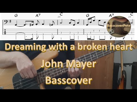 John Mayer Dreaming with a broken heart Bass Cover Tabs Score  Chords Transcription Pino Palladino