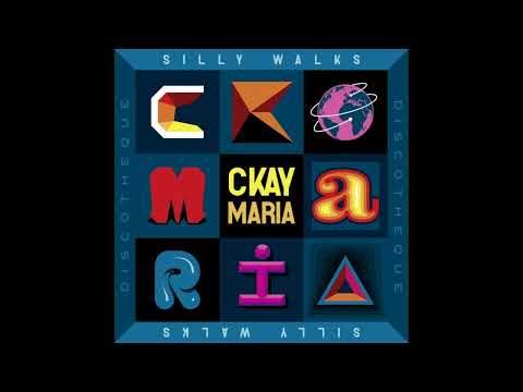 CKay X Silly Walks - Maria 「 1 Hour  ♬」