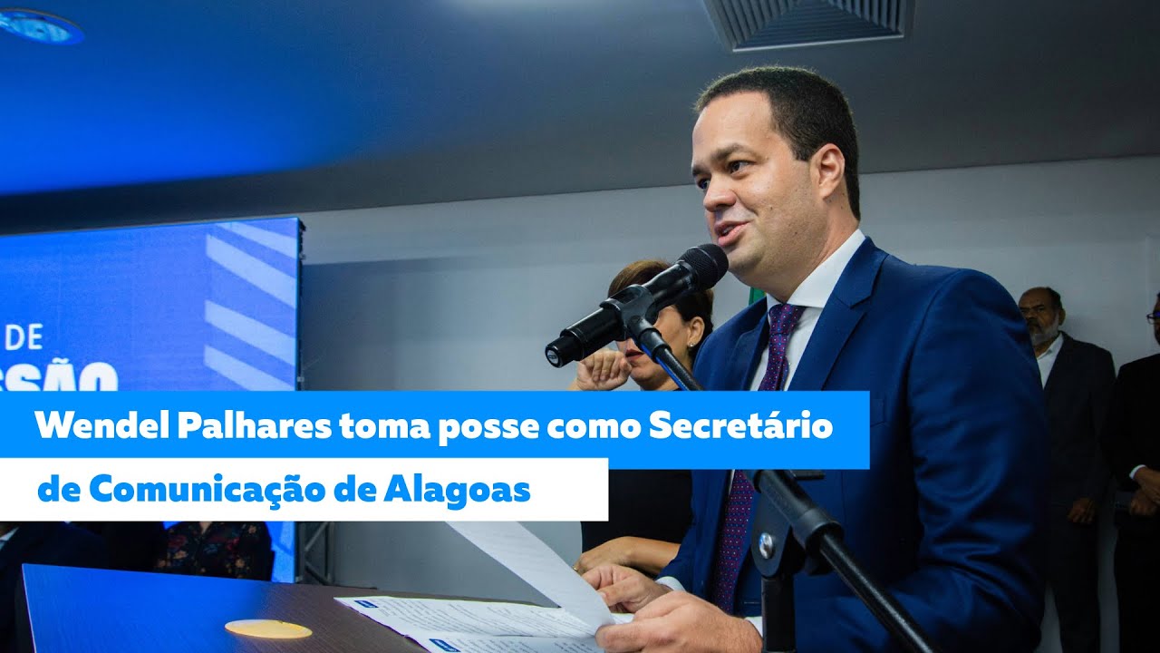 Wendel Palhares toma posse como Secretário de Comunicação de Alagoas