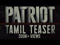 Patriot Tamil Teaser Mammootty Mohanlal Mahesh Narayanan Anto Joseph
