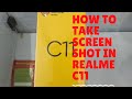 how to take screen shot in realme c11