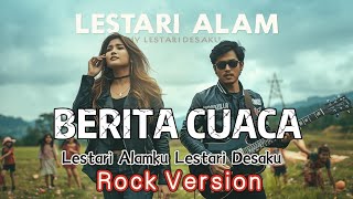 Download lagu Lestari Alamku (Berita Cuaca) - GOMBLO Rock Cover, Moodzilla Rock Version mp3