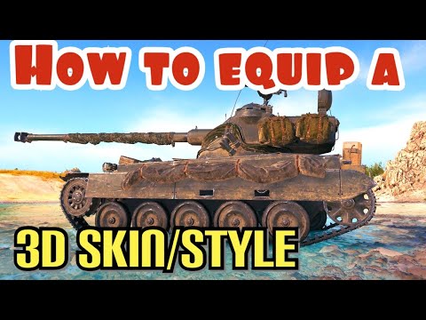 How to Equip a 3D Skin/Style in World of Tanks Console Wot Console World of Tanks Flashpoint
