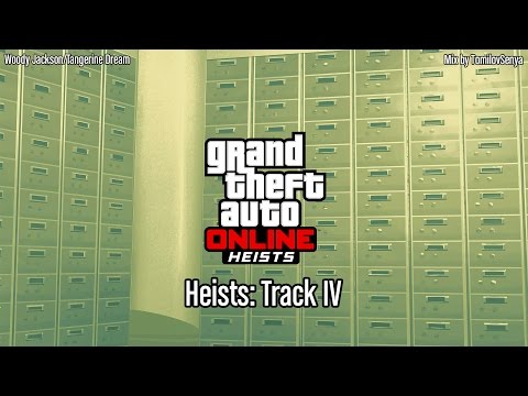 GTA Online: Heists Original Score — Track IV [Trailer Music]