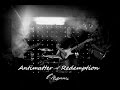 Antimatter - Redemption 