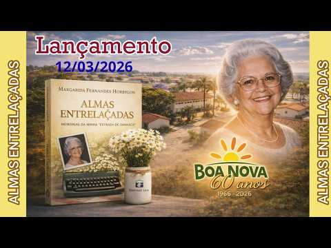 Almas Entrelaçadas - Lançamento 12/03/2026, Salão Boa Nova, Ipameri-GO