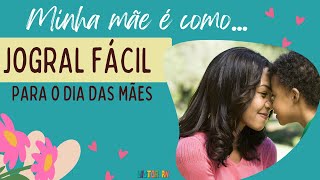 JOGRAL fácil para o DIA das MÃES: Minha mãe é como... mães da Bíblia.