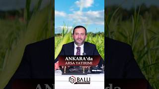 Ankara’da arsa yatırımı fırsatlarını kaçırmayın! #arsayatırımı #gayrim