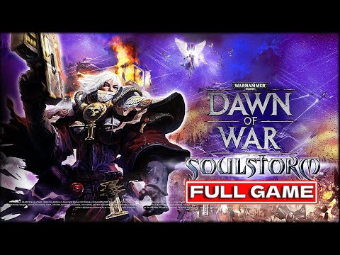 Warhammer 40,000: Dawn of War Definitive Edition Soulstorm Full Game Walkthrough (No Commentary)