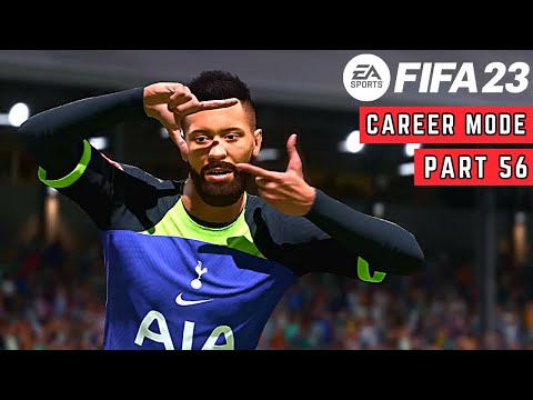 FIFA 23 - My Player Career Mode (Tottenham Hotspur F.C.) Walkthrough | Episode 56