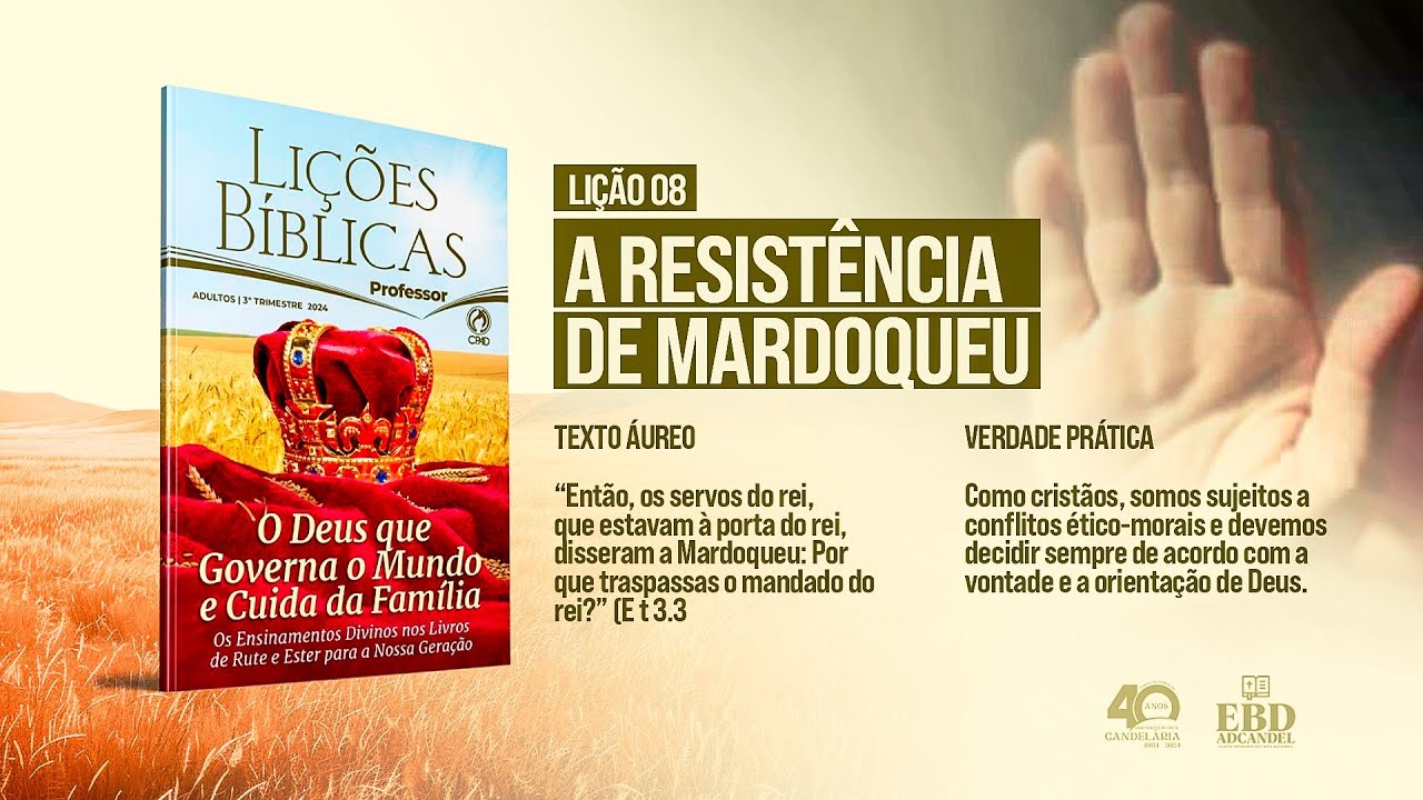EBD-ESCOLA BÍBLICA DOMINICAL - LIÇÃO 08 - 3° TRIM./2024 - ADCANDEL-IEADERN - 25/08/2024