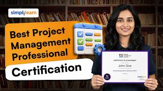 Best Project Management Professional Certification | Project Management Certifications | Simplilearn
