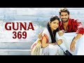 Guna 369 Tamil Action Drama Full Movie Kartikeya Anagha Vaayu Veer Mahesh Achanta Adhitya