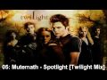 Twilight OST - 05: Mutemath - Spotlight [Twilight ...
