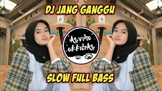 Download lagu DJ Jang Ganggu Slow Full Bass Tik Tok Slow Beat Je... mp3