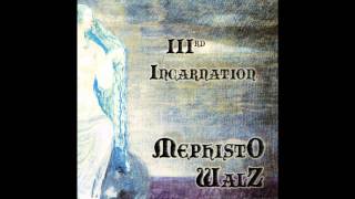 Mephisto Walz- Going Under Ground