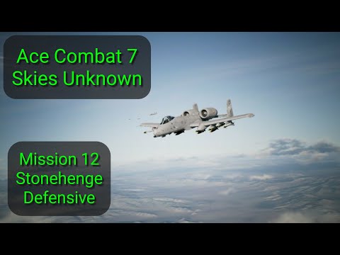 Ace Combat 7: Skies Unknown (Mission 12 - Stonehenge Defensive)