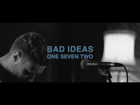 Bad Ideas - One Seven Two (Live Session || Punktastic)