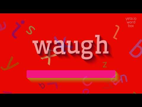 WAUGH - How to say Waugh?