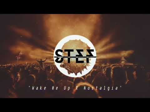 Avicii vs. Blanco - Wake Me Up vs. Nostalgia (Stef Mashup)