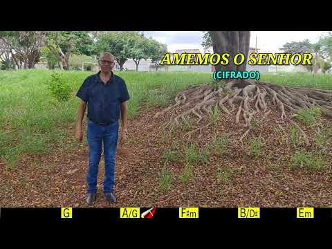 AMEMOS O SENHOR - 385. HARPA CRISTÃ- (CIFRADO) - Carlos josé