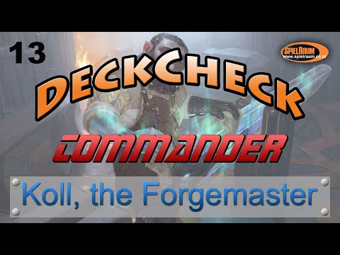 Koll, the Forgemaster - Commander DeckCheck - 13 - SpielRaum [Deutsch]