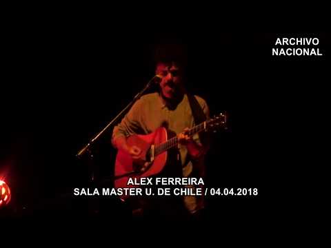 Alex Ferreira - Me La Saludan / Silencio / Ven Que Te Quiero Ver (Sala Master Chile 04.04.2018)