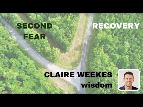 Dr Claire Weekes: STOP adding SECOND FEAR (how to)