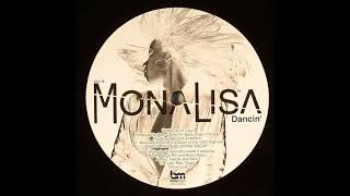 Mona Lisa - Dancin' (1200 Warriors Remix)