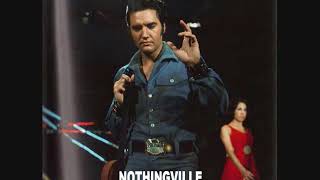 Elvis Presley - Nothingville (Take 5 &amp; 6)