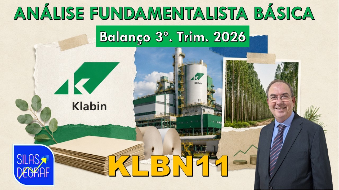 KLBN11 - KLABIN S/A. ANÁLISE FUNDAMENTALISTA BÁSICA. PROF. SILAS DEGRAF. 3o. TRIM. 2026