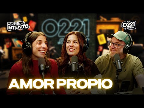 AMOR PROPIO y arranque de FIN DE SEMANA | PRIMER INTENTO | 22/08