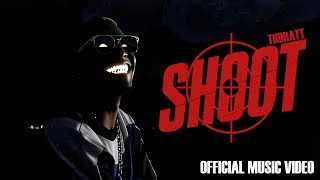 Download lagu THORATT - SHOOT |  MUSIC VIDEO | PROD. BY FLAMBOY mp3