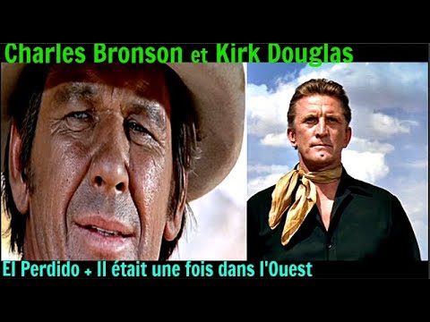 CHARLES BRONSON et KIRK DOUGLAS/Mashup video : The Last sunset+Once upon a time in the West.