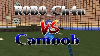 【Minecraft】R0B0 Ch4n vs Carnoob (1v1)