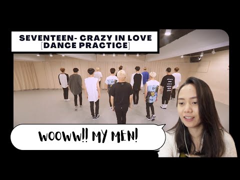 Retired Dancer Reacts to SEVENTEEN - CRAZY IN LOVE [DANCE PRACTICE]