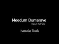 Meedum Dumaraye [Without Voice] | Sinhala Karaoke Songs