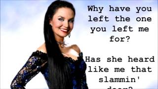 Why Have You Left the One You Left Me For?   CRYSTAL GAYLE (with lyrics)