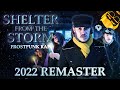 SHELTER FROM THE STORM 2022 REMASTER Frostpunk Rap