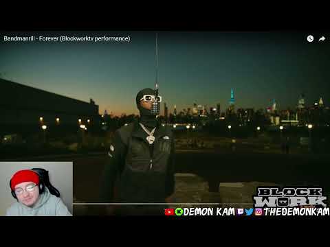 Demon Kam Reacts to Bandmanrill - Forever (Blockworktv performance)
