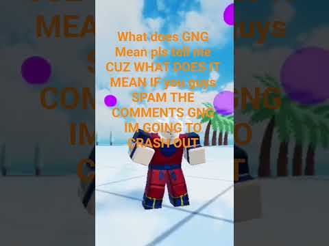 what does gng mean please tell me 😭💀