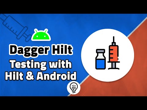 Dagger Hilt - Testing Using Hilt in Android!