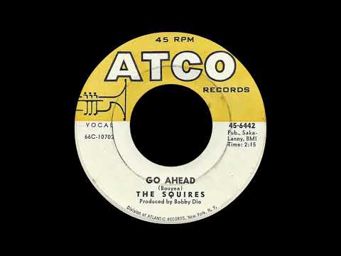 The Squires - Go ahead