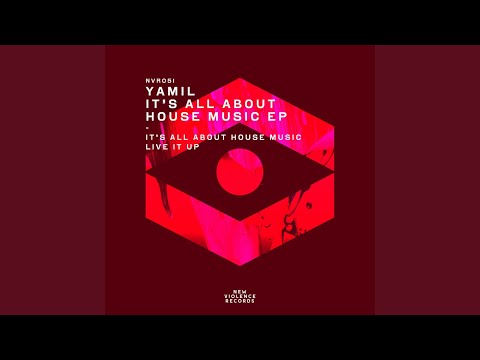 It's All About House Music (Original Mix)