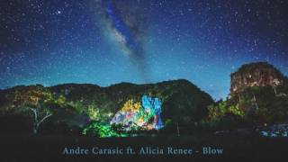 Andre Carasic ft. Alicia Renee - Blow (Prod. by Komo Beatz)
