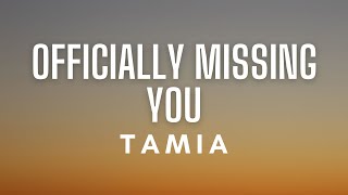 Tamia - Officially Missing You (Lyrics)