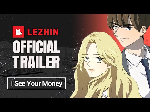 I See Your Money | Romance Webtoon Trailer - Lezhin Comics