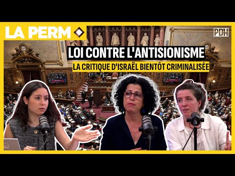 LOI CONTRE L'ANTISIONISME, CRITIQUER ISRAËL BIENTÔT CRIMINALISÉE