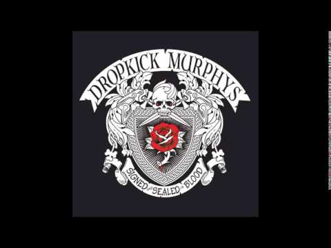 Dropkick Murphys - Prisoner's Song (Signed And Sealed In Blood)